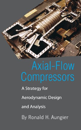 Axial-Flow Compressors A Strategy For Aerodynamic Design And Analysis [Hardcover]