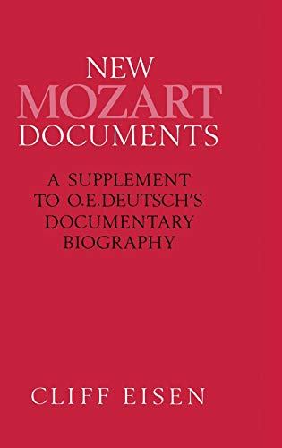 New Mozart Documents A Supplement to O.E.Deutschs Documentary Biography [Hardcover]