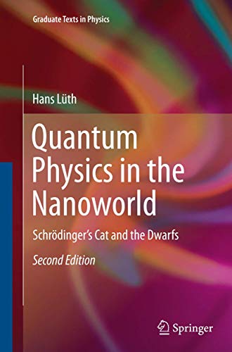 Quantum Physics in the Nanoworld Schrdinger's Cat and the Dwarfs [Paperback]