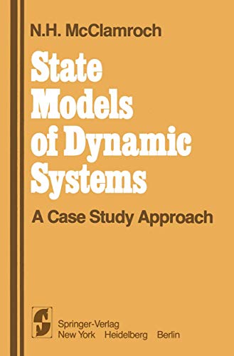 State Models of Dynamic Systems A Case Study Approach [Paperback]