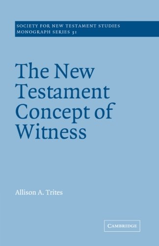 The New Testament Concept of Witness [Paperback]