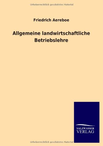 Allgemeine Landwirtschaftliche Betriebslehre (german Edition) [Paperback]