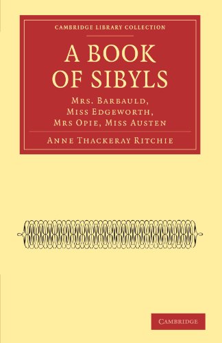 A Book of Sibyls Mrs. Barbauld, Miss Edgeworth, Mrs Opie, Miss Austen [Paperback]