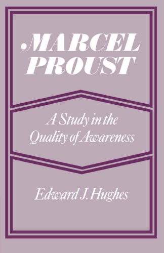 Marcel Proust A Study in the Quality of Awareness [Paperback]