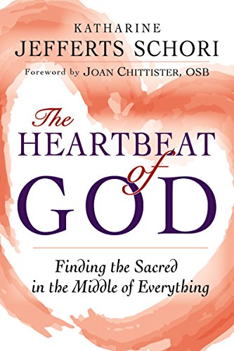 The Heartbeat of God Finding the Sacred in the Middle of Everything [Paperback]