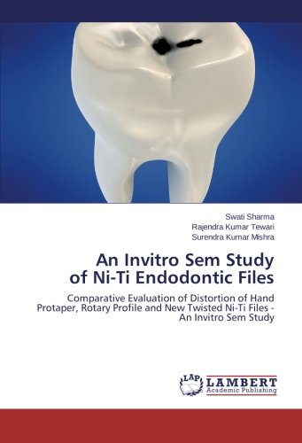 Invitro Sem Study of ni-Fi Endodontic Files [Paperback]