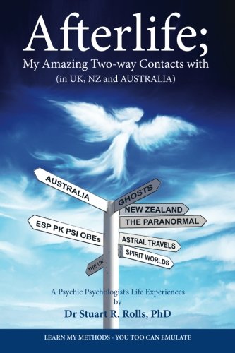 Afterlife My Amazing Two-Way Contacts With (in Uk, Nz & Australia) [Paperback]