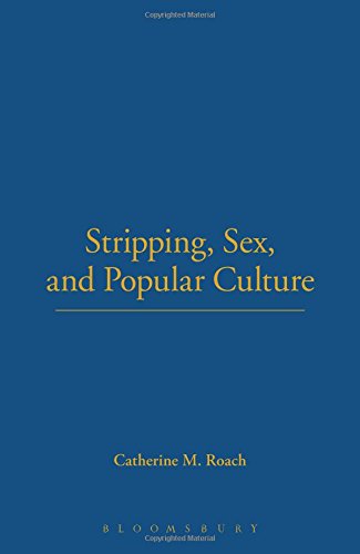 Stripping, Sex, and Popular Culture [Paperback]