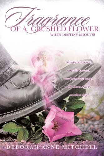 Fragrance Of A Crushed Flower [Paperback]