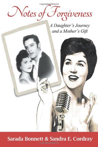Notes Of Forgiveness A Daughter's Journey And A Mother's Gift [Paperback]