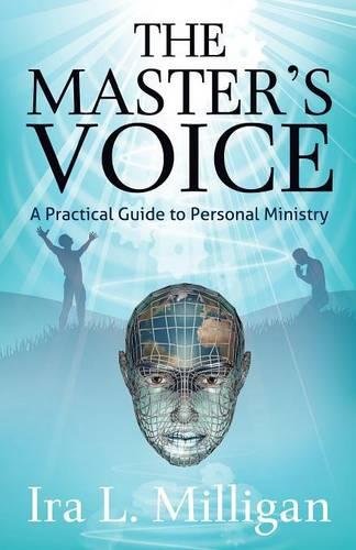 The Master's Voice A Practical Guide To Personal Ministry [Paperback]