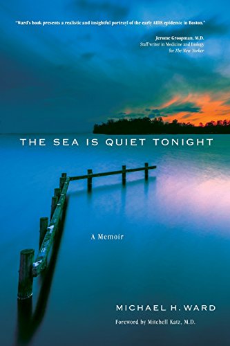 The Sea Is Quiet Tonight A Memoir [Paperback]