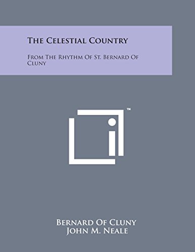 Celestial Country  From the Rhythm of St. Bernard of Cluny [Paperback]
