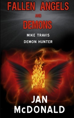 Fallen Angels And Demons (mike Travis Demon Hunter) (volume 1) [Paperback]