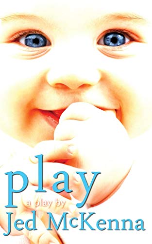 Play A Play By Jed Mckenna (the Dreamstate Trilogy) (volume 2) [Paperback]