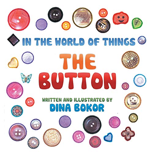 The Button In The World Of Things [Paperback]