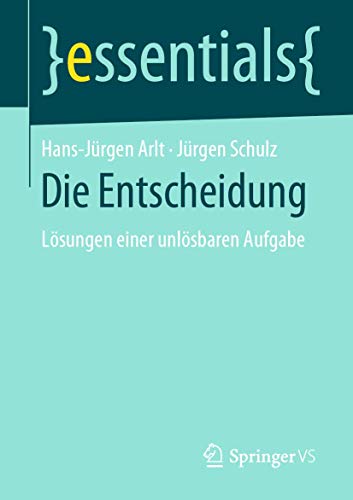 Die Entscheidung Lsungen einer unlsbaren Aufgabe [Paperback]