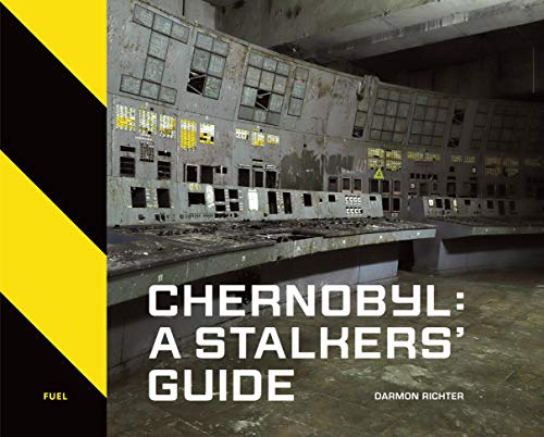 Chernobyl A Stalkers&8217 Guide [Hardcover]