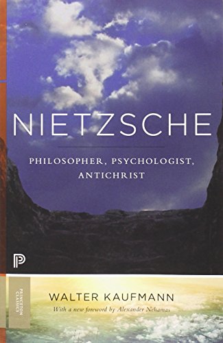 Nietzsche Philosopher, Psychologist, Antichrist (princeton Classics) [Paperback]