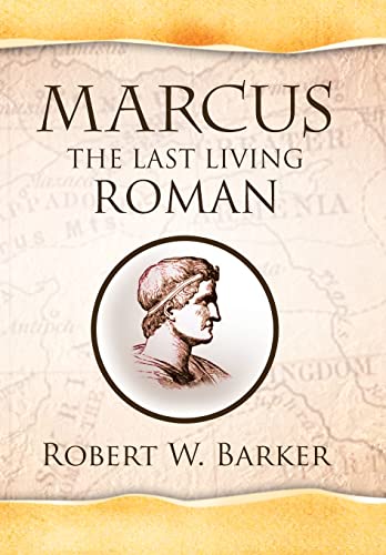 Marcus the Last Living Roman [Hardcover]
