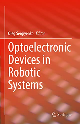 Optoelectronic Devices in Robotic Systems [Hardcover]