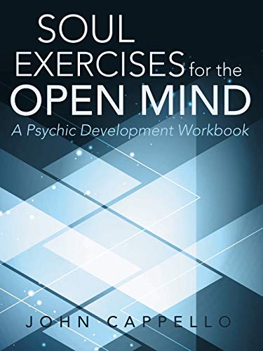 Soul Exercises For The Open Mind A Psychic Development Workbook [Paperback]