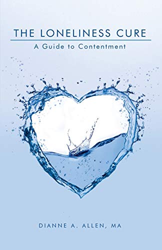 The Loneliness Cure A Guide To Contentment [Paperback]