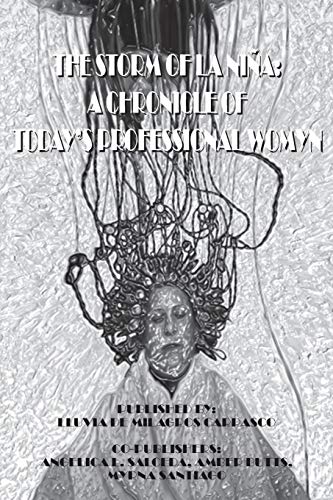 The Storm Of La Nia A Chronicle Of Today's Professional Womyn [Paperback]