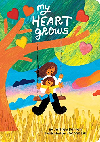 My Heart Grows [Board book]