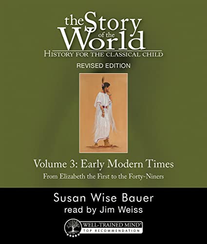 Story of the World, Vol. 3 Audiobook, Revised Edition History for the Classical [CD-Audio]