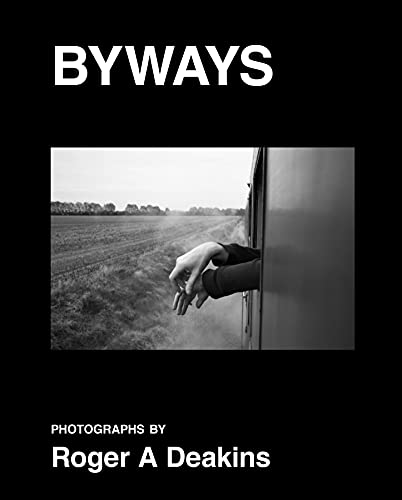 Roger A. Deakins Byways [Hardcover]