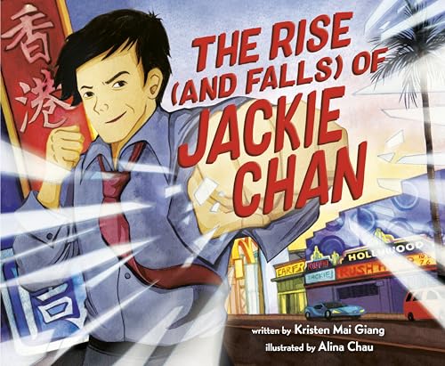 The Rise (and Falls) of Jackie Chan [Hardcover]