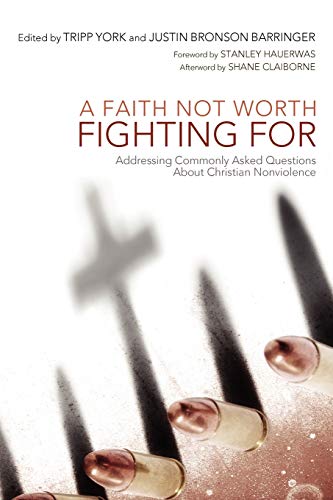 A Faith Not Worth Fighting for Addressing Commonly Asked Questions about Christ [Paperback]