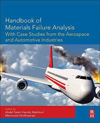 Handbook of Materials Failure Analysis with Case Studies from the Aerospace and  [Hardcover]