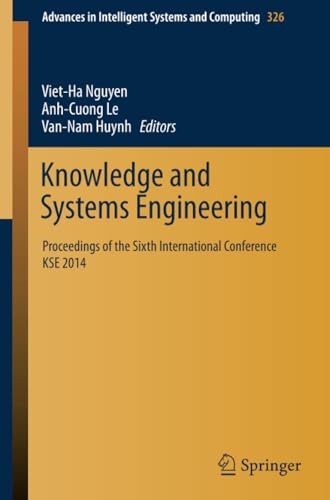 Knowledge and Systems Engineering Proceedings of the Sixth International Confer [Paperback]