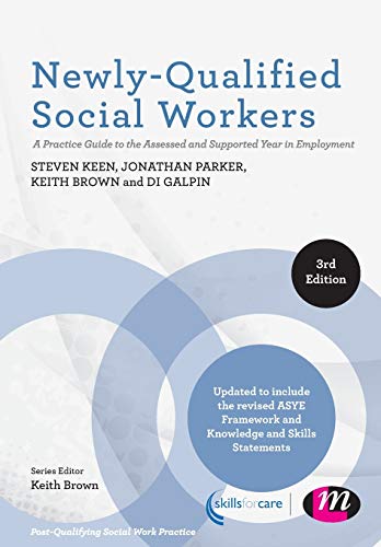 Newly-Qualified Social Workers A Practice Guide to the Assessed and Supported Y [Paperback]
