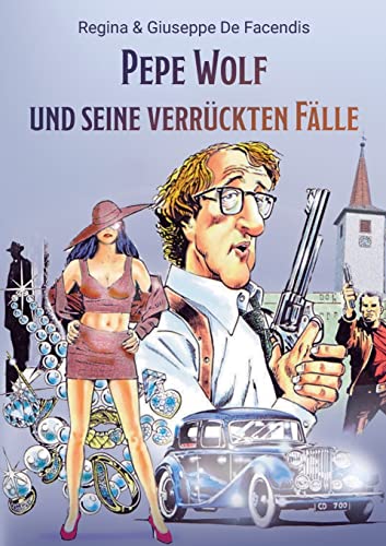 Pepe Wolf Und Seine Verruckten Falle