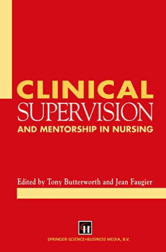 Clinical Supervision and Mentorship in Nursing [Paperback]