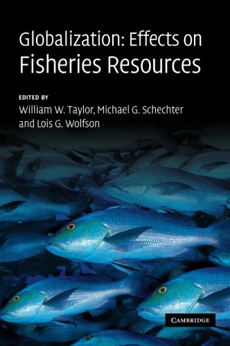 Globalization Effects on Fisheries Resources [Paperback]