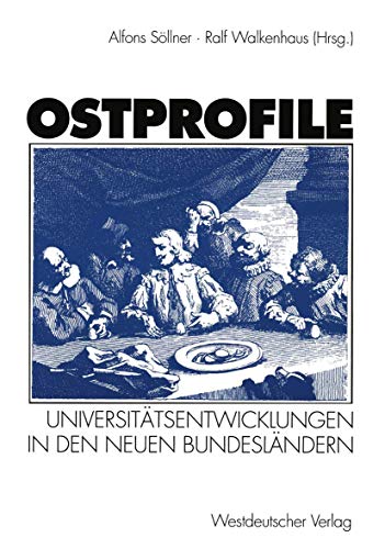 Ostprofile Universittsentwicklungen in den neuen Bundeslndern [Paperback]