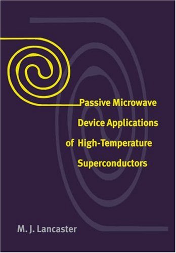 Passive Microwave Device Applications of High-Temperature Superconductors [Paperback]