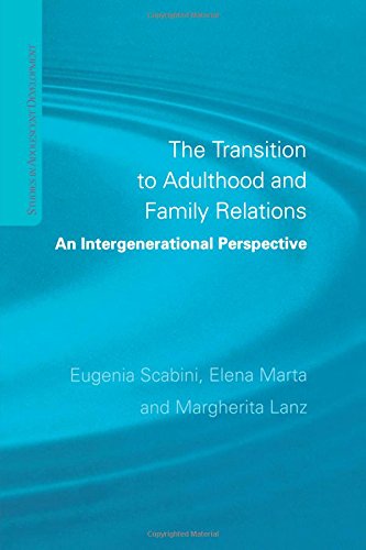 The Transition to Adulthood and Family Relations An Intergenerational Approach [Paperback]