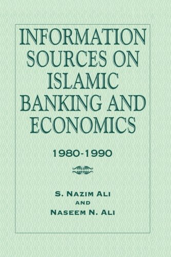 Information Sources on Islamic Banking and Economics 1980-1990 [Paperback]