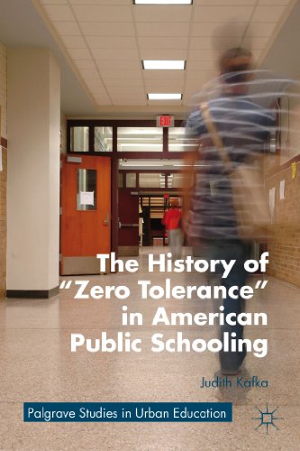 The History of  Zero Tolerance  in American Public Schooling [Paperback]