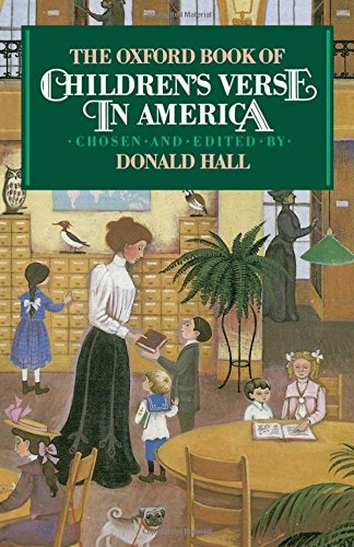 The Oxford Book of Children's Verse in America [Paperback]
