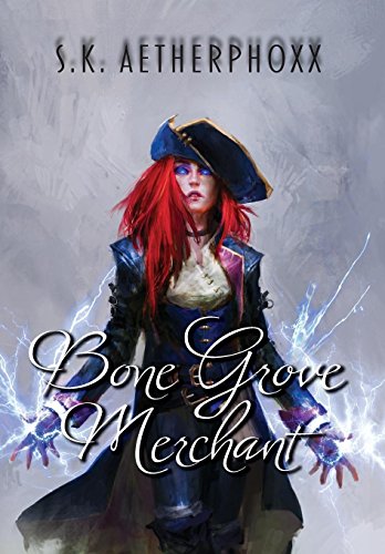 Bone Grove Merchant [Hardcover]