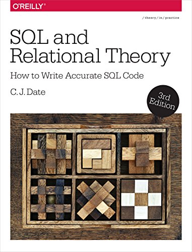 SQL and Relational Theory How to Write Accurate SQL Code [Paperback]