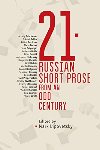 21 Russian Short Prose from the Odd Century [Paperback]