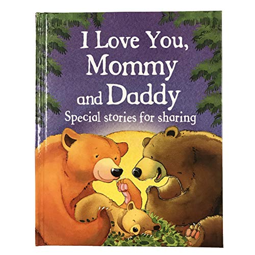 I Love You, Mommy and Daddy [Hardcover]