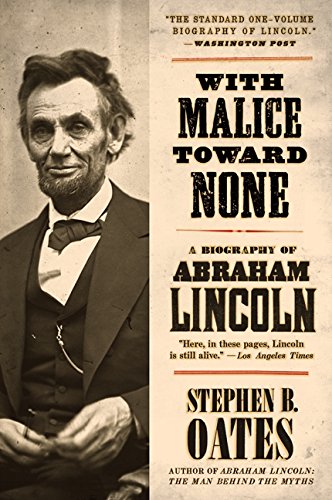 With Malice Toward None: A Life Of Abraham Lincoln [Paperback]